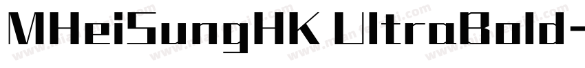 MHeiSungHK UltraBold字体转换